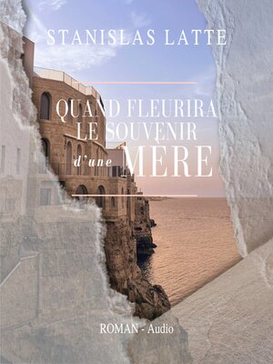 cover image of Quand fleurira le souvenir d'une mère